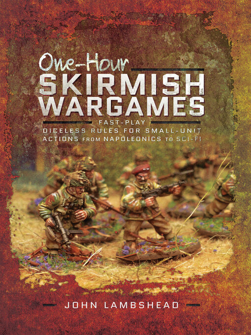 Title details for One-hour Skirmish Wargames by John Lambshead - Available